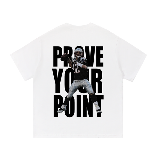 Prove Your Point Tom Brady